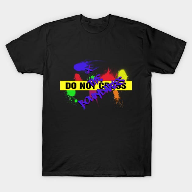 Do Not Cross / XtheBoundaries T-Shirt by X the Boundaries